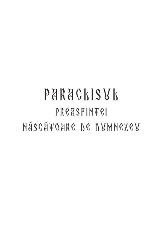 Paraclisul Maicii Domnului - 2026